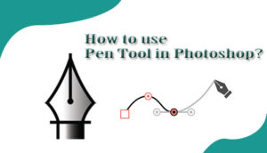 How to use pen tool in Photoshop Feature image